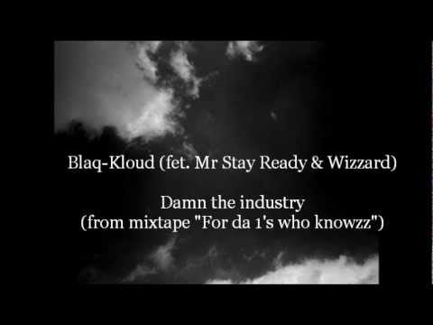 Blaq-Kloud [Damn da Industry]