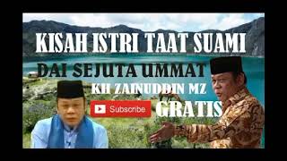 Download lagu ceramah kh Zaenudin mz///Kisah/Istri/Taat/Suami mp3
