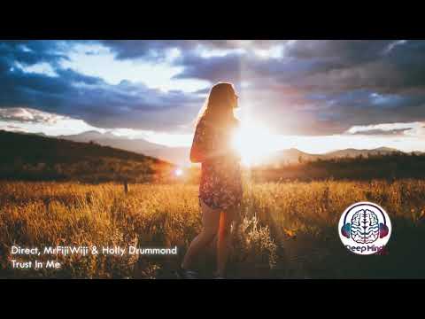Direct, MrFijiWiji & Holly Drummond - Trust In Me