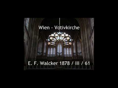 Vienna - Votiv Church: Organ by E. F. Walcker 1878