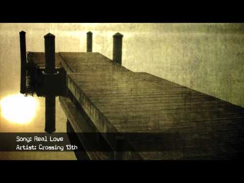 CROSSING 13TH - Real Love