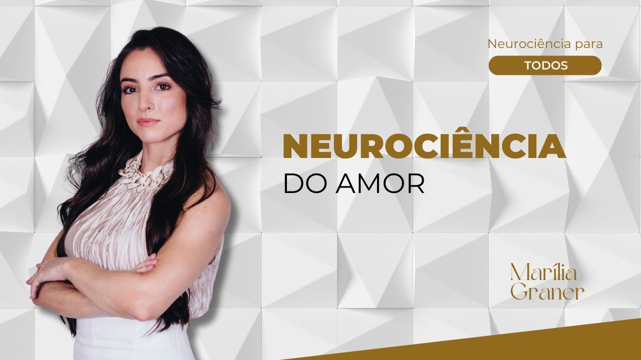 Neurociência do Amor