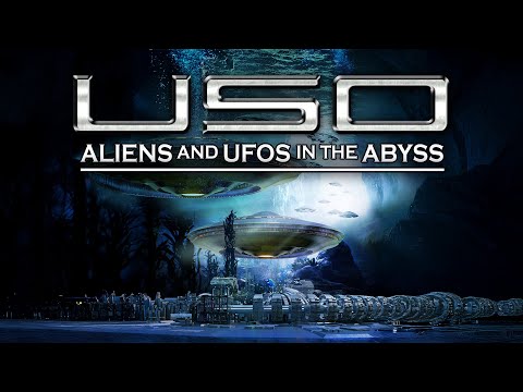 USO - Aliens and UFOs in the Abyss (2022) [Documentary] 🛸 The New Frontier of the Unknown 👽