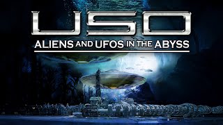 USO - Aliens and UFOs in the Abyss (2022) [Documentary] The New ...