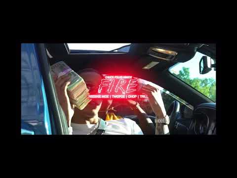 TF Twofoe x Trill x chop & reeski moe - Fire [official Music video]
