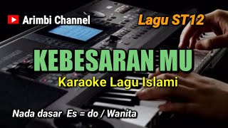 Download lagu KEBESARAN MU || ST12 KARAOKE NADA WANITA mp3 Download lagu KEBESARAN MU || ST12 KARAOKE NADA WANITA mp3