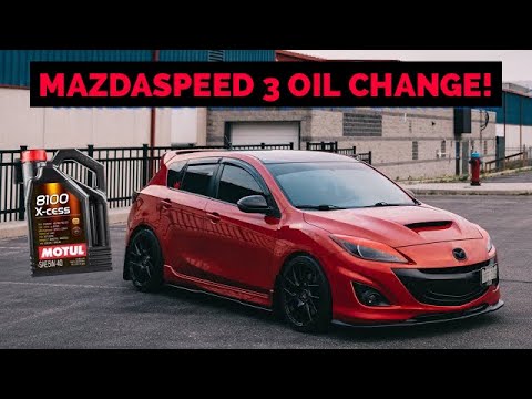 Mazdaspeed 3 OIL CHANGE! | Motul Xcess 8100 5W40