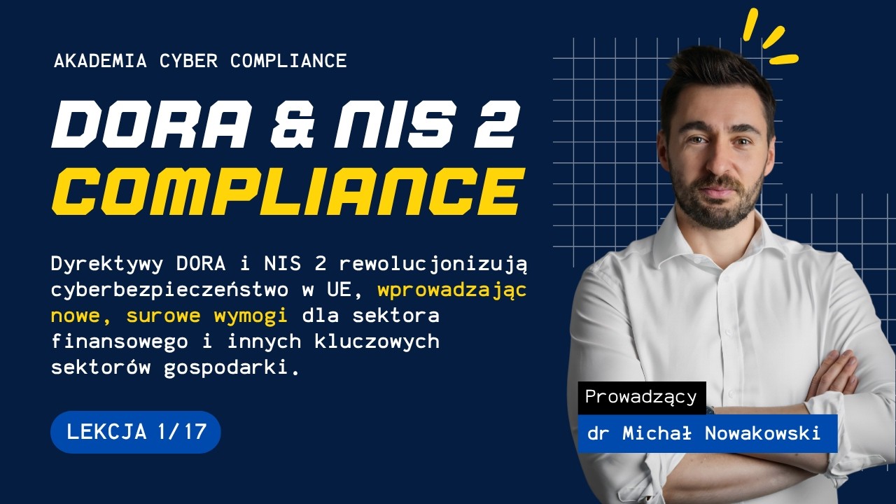 Wprowadzenie do DORA i NIS 2 (Lekcja 1) | Akademia Cyber Compliance