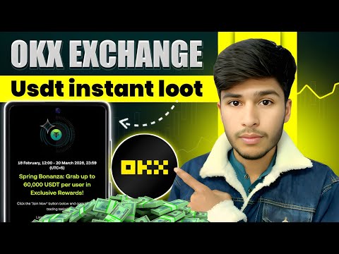 Okx spring bonanza Instant USDT Loot Complete Task And Get Reward 