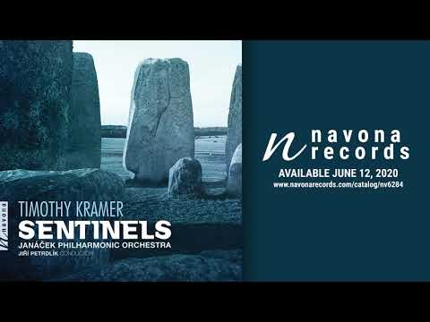 Timothy Kramer - Sentinels: I. Sharp and Sudden; With Caustic Angularity