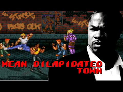 Xzibit vs Streets of Rage - Mean Muggin(Dilapidated Town Remix)
