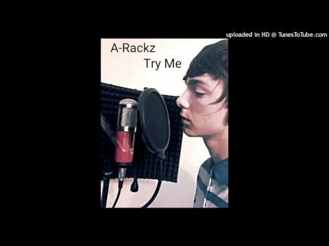 A-Rackz - Try Me