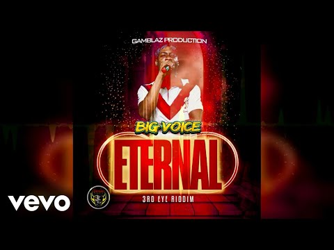 Big Voice - Eternal (3rd Eye Riddim)