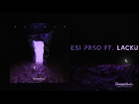 Reeverbal x Lacku - Esi prso?