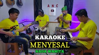 Download lagu MENYESAL KARAOKE MANSYUR S NADA WANITA mp3