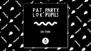 Pat Lok - So Fine video