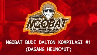 Download lagu STORY WA | NGOBAT BUDI DALTON | KOMPILASI 1 (DAGANG HENC*UT) mp3