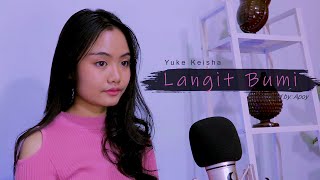 Download lagu Langit Bumi - Wali (Cover by Yuke Keisha) mp3 Download lagu Langit Bumi - Wali (Cover by Yuke Keisha) mp3