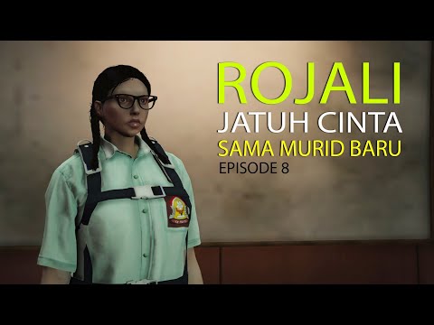 Rojali Jatuh Cinta Sama Murid Baru - Episode 8