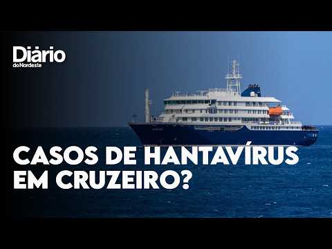 Veja o que se sabe sobre cruzeiro com casos suspeitos de hantavírus