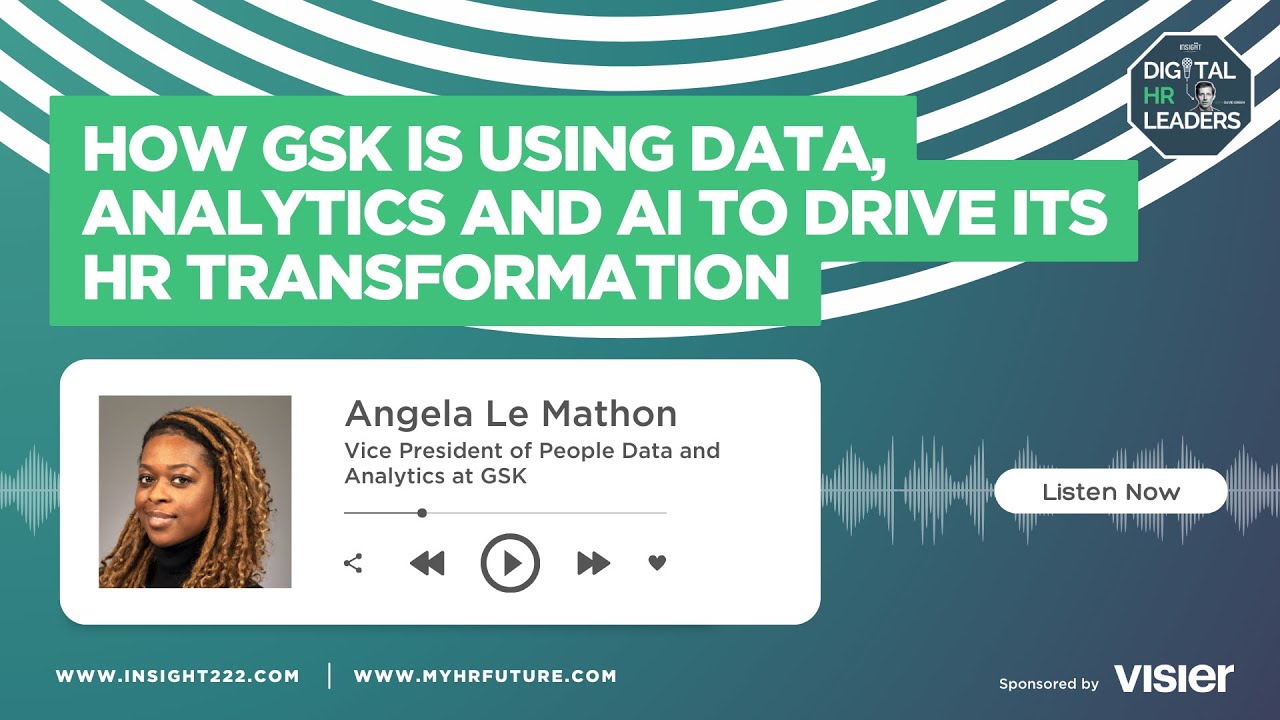 How GSK is Using Data, Analytics and AI to Drive its HR Transformation