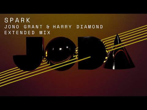 JODA - Spark (Jono Grant & Harry Diamond Extended Mix)