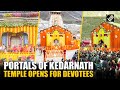 CM Pushkar Singh Dhami Attends Opening Ceremony Of Portals Of Kedarnath Temple