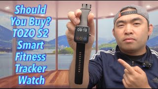 Should You Buy? TOZO S2 Smart Fitness Tracker Watch