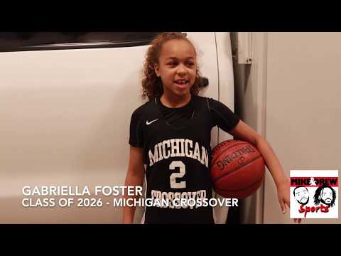 Class of 2026 Gabriella Foster of Michigan Crossover Interview