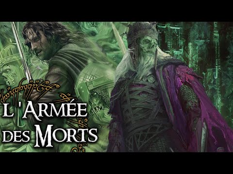 L'histoire de l'ARMÉE DES MORTS et sa malédiction - Lore Of The Rings