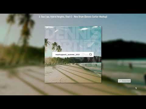 Dua Lipa, Hybrid Heights, Sted-E - New Drum (Dennis Cartier Mashup)
