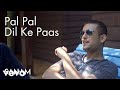 Sanam - Pal Pal Dil Ke Paas (Official Video) | Kishore Kumar