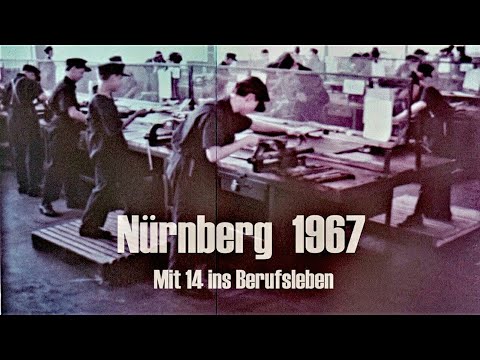 Nürnberg 1967 - Mit 14 ins Berufsleben - Working at the age of 14
