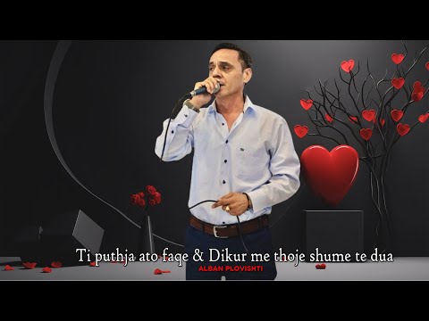 Alban Plovishti - Ti puthja ato faqe & Dikur me thoje te dua