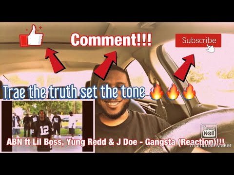 ABN ft Lil Boss, Yung Redd & J Doe - Gangsta (Reaction) || Trae The Truth Set The Tone 🔥🔥🔥