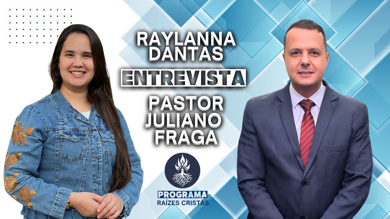 ENTREVISTA COM O PASTOR JULIANO FRAGA - RAÍZES CRISTÃS COM RAYLANNA DANTAS - TESTEMUNHO IMPACTANTE🔥