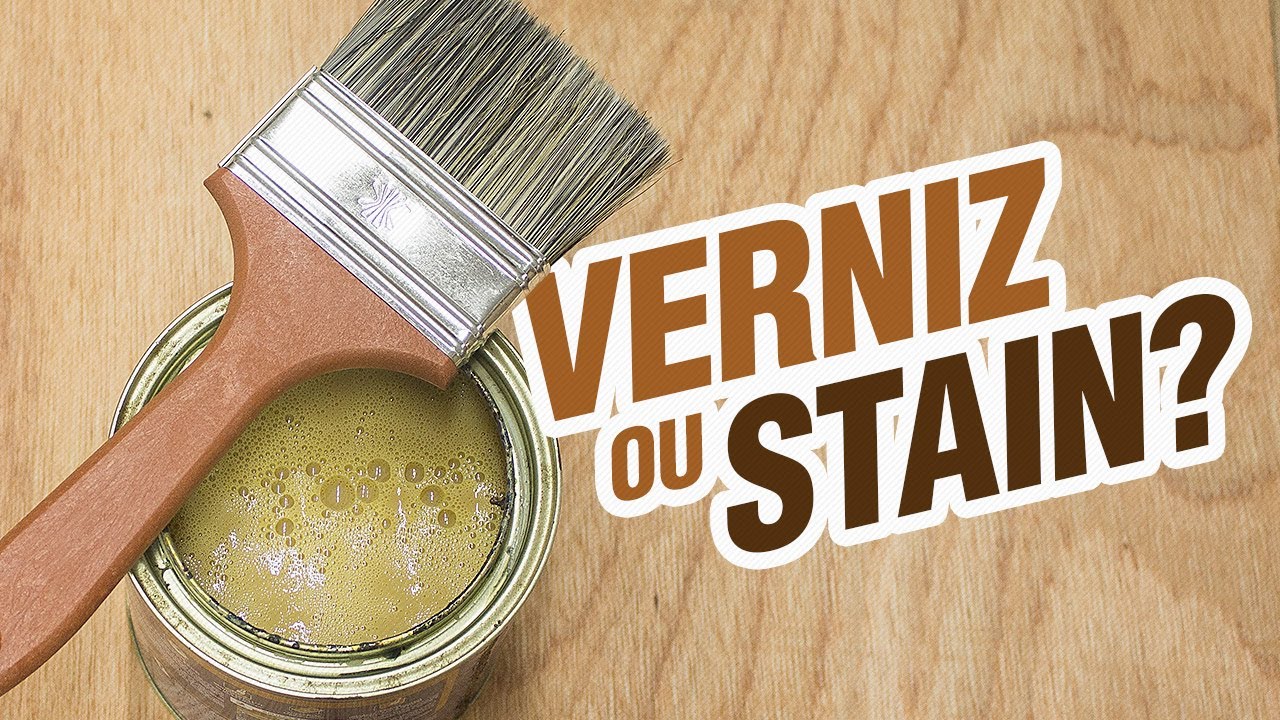 Qual a diferença entre verniz e stain, afinal?