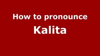 How to pronounce Kalita