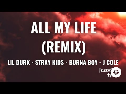 Lil Durk, Burna Boy, J. Cole - All My Life (Remix) [Lyrics]