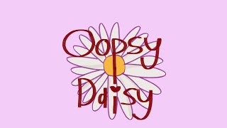 Download lagu Oopsy Daisy - Peart | Original by PP Krit mp3