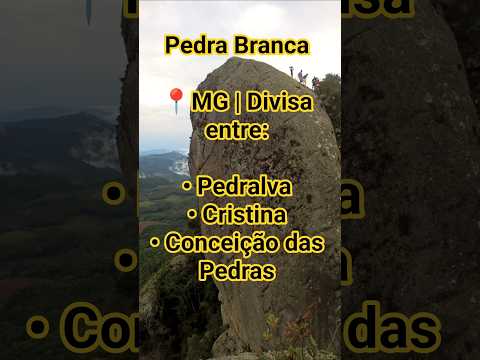 Pedra Branca - MG | Divisa entre: Pedralva, Cristina e Conceição das Pedras