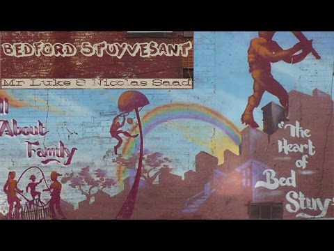 Mr Luke & Nicolas Saad - Bedford Stuyvesant