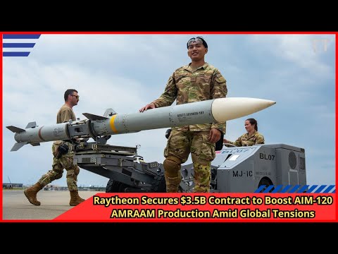 Raytheon Secures $3 5B Contract to Boost AIM 120 AMRAAM ...