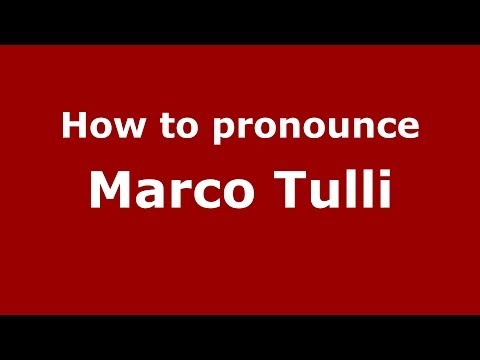 How to pronounce Marco Tulli (Italian/Italy) - PronounceNames.com