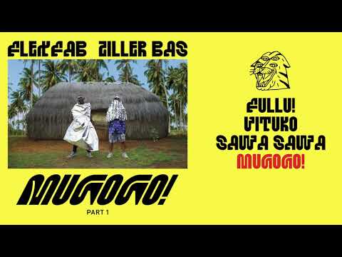 FLEXFAB & ZILLER BAS – MUGOGO! (Official audio)