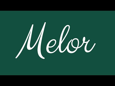 Learn how to Sign the Name Melor Stylishly in Cursive Writing