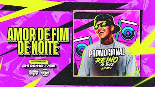 AMOR DE FIM DE NOITE MC REINO   CD PROMOCIONAL VERÃO 2027