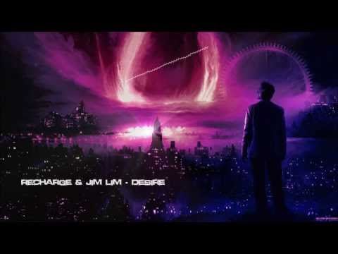 Recharge & Jim X Lim - Desire [HQ Original]