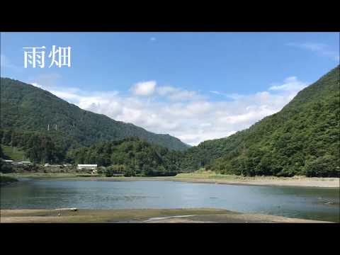 日本一人口の少ない町　早川町の夏　雨畑〜赤沢〜奈良田