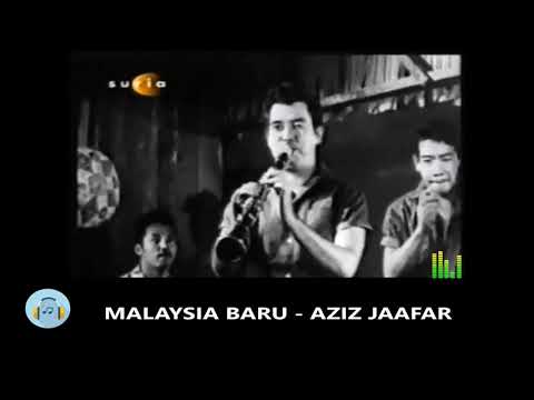 Malaysia Baru-  Aziz Jaafar